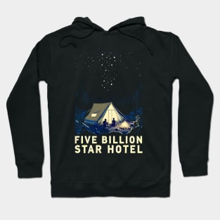 Tent Camping Five Billion Star Hotel Hoodie